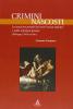 Crimini nascosti. La sanzione penale dei reati �senza vittima� e nelle relazioni private (Bologna, XVII secolo)