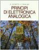 Principi di elettronica analogica. Per gli Ist. Tecnici industriali