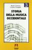 Storia della musica occidentale. Per i Licei e gli Ist. Magistrali vol.3