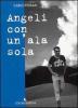 Angeli con un'ala sola