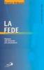 La fede. Risposta alle domande pi� provocatorie