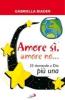 Amore si, amore no... 33 domande a Dio pi� una