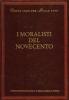 I moralisti del Novecento. Prosa, narrativa e frammenti della �Voce�