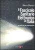 Il fascicolo sanitario elettronico in Italia. La sanit� ad alta comunicazione