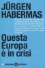 Questa Europa � in crisi