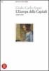 L' Europa delle capitali. 1600-1700