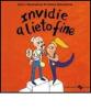Invidie a lieto fine