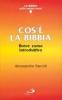 Cos'� la Bibbia. Breve corso introduttivo