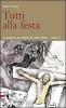 Tutti alla festa / C. Commento ai Vangeli del ciclo festivo