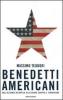 Benedetti americani. Dall'Alleanza Atlantica alla Guerra al terrorismo