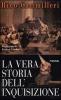 La vera storia dell'Inquisizione