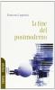 La fine del postmodernismo