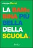 La bambina pi� bella della scuola