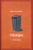 Trash. Una storia di soldi e bambini sporchi