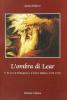 L' ombra di Lear. Il �Re Lear� di Shakespeare e il teatro italiano (1858-1995)
