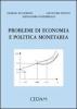 Problemi di economia e politica monetaria