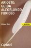 Ariosto. Guida all'Orlando Furioso