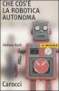 Che cos'� la robotica autonoma
