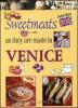 I dolci come si fanno a Venezia. Ediz. inglese