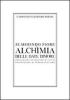 Alchimia delle date dimore. Testo francese e inglese a fronte