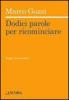 Dodici parole per ricominciare