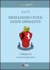 Mediazione civile. Guide operative vol.2