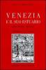 Venezia e il suo estuario. Guida storico-artistica