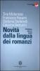 L' italiano oltre il 2000. Novit� dalla lingua dei romanzi