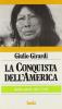 La conquista dell'America. Dalla parte dei vinti
