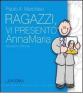 Ragazzi, vi presento Anna Maria