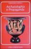 Archaiologh�a e propaganda. I greci, Roma e l'Italia