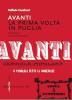 �Avanti�. La prima volta in Puglia