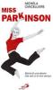 Miss Parkinson. Storia di una donna che non si � mai arresa