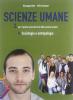 Scienze umane. Volume B: Sociologia e Antropologia. Per le Scuole superiori vol.2