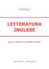 Letteratura inglese. Dagli inizi ai giorni nostri. Per le Scuole superiori