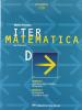 Iter matematica. Volume D. Applicazioni della matematica all'economia. Per il triennio