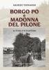 Borgo Po e Madonna del Pilone. La Torino al di l� del fiume