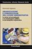 Organizzazione e comunicazione dell'azione amministrativa. Le norme sul procedimento e la comunicazione pubblica in una prospettiva organizzativa