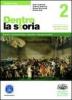 Dentro la storia. Ediz. verde. Con espansione online. Per le Scuole superiori vol.1