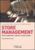 La guida del Sole 24 Ore allo store management. Come organizzare e gestire il punto vendita di una grande catena