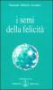 I semi della felicit�