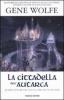 La cittadella dell'autarca. Il Libro del Nuovo Sole vol.4