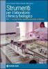 Strumenti per il laboratorio chimico e biologico vol.1