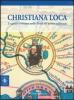 Christiana loca. Lo spazio cristiano nella Roma del primo millennio vol.1