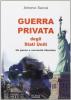 Guerra privata degli Stati Uniti. Un paese a sovranit� illimitata