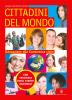 Cittadini del mondo. Per educare alla convivenza civile. Con espansione online. Per la Scuola media