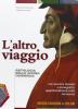L' altro viaggio. Antologia della Divina Commedia con percorsi tematici e iconografici. Con espansione online. Per le Scuole superiori. Con CD-ROM