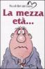 La mezza et�