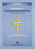 Scoprire la matematica