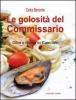 La golosit� del commissario. Cibo e trame in Camilleri